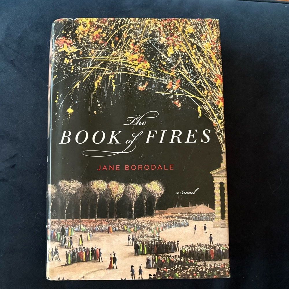 The Book of Fires Hardcover Book by Jane Borodale